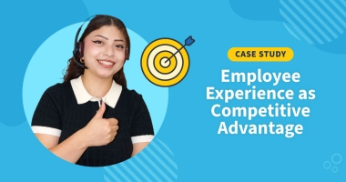 Case Study: Employee Experience as Competitive Advantage